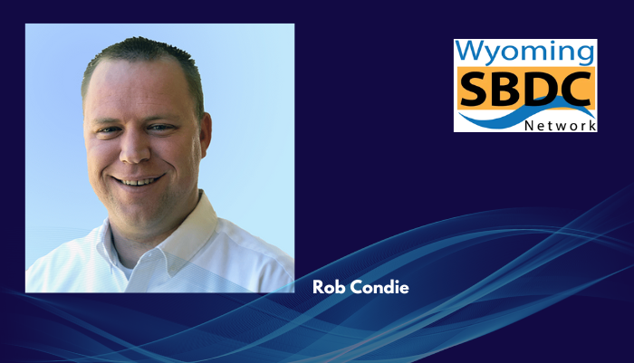 Rob Condie - Regional Director for the Wyoming Small Business Development Center